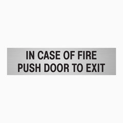 IN CASE OF FIRE PUSH DOOR TO EXIT SIGN