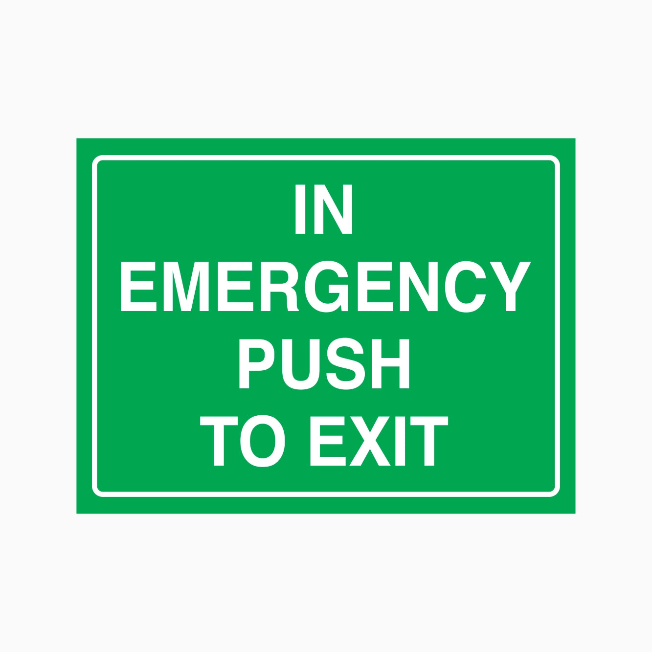 IN EMERGENCY PUSH TO EXIT SIGN - GET SIGNS