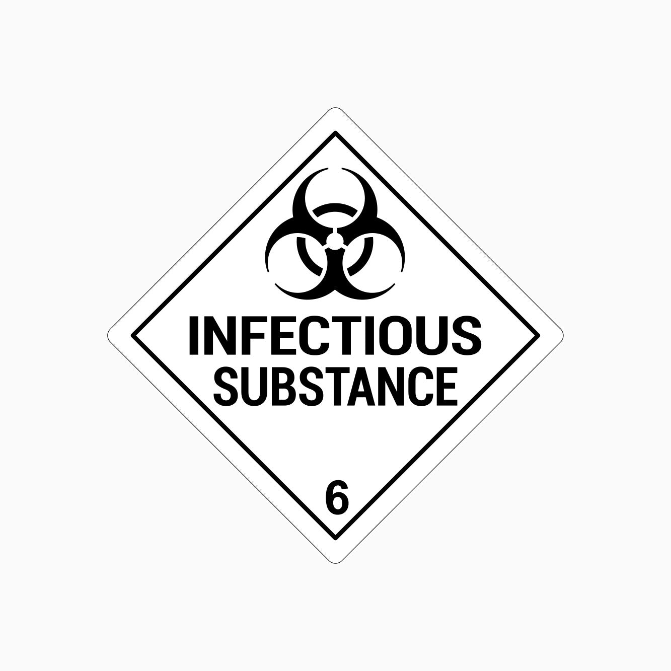 INFECTIOUS SUBSTANCE 6 SIGN