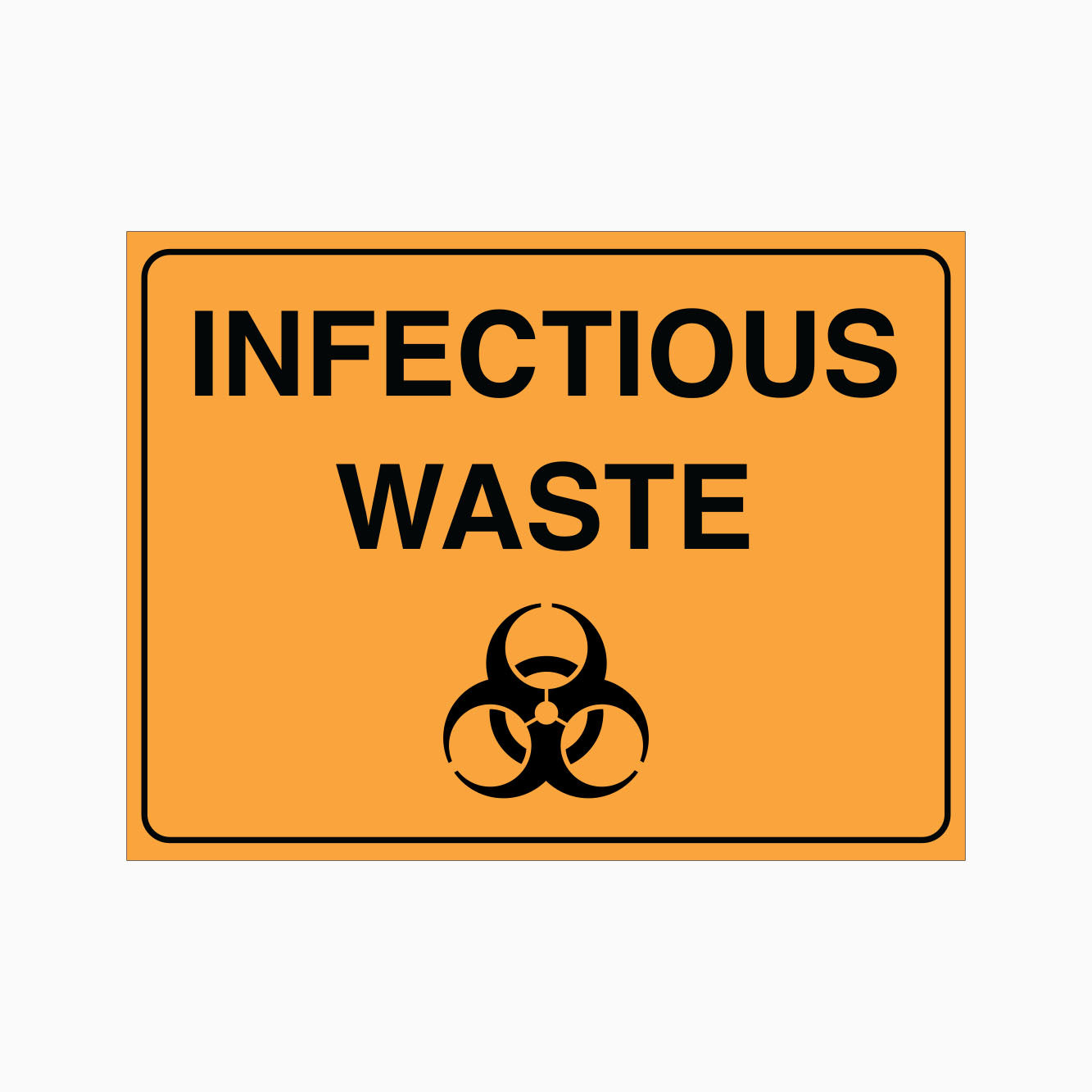 INFECTIOUS WASTE SIGN – Get signs