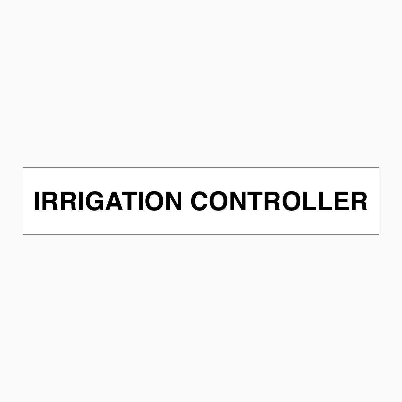 IRRIGATION CONTROLLER SIGN - GET SIGNS