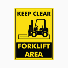 KEEP CLEAR FORKLIFT AREA SIGN
