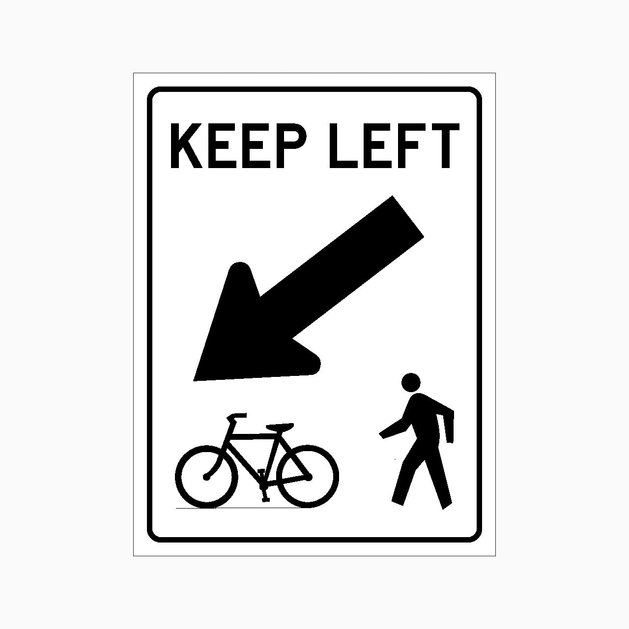 KEEP LEFT PEDESTRIAN AND BICYCLE SIGN - GET SIGNS