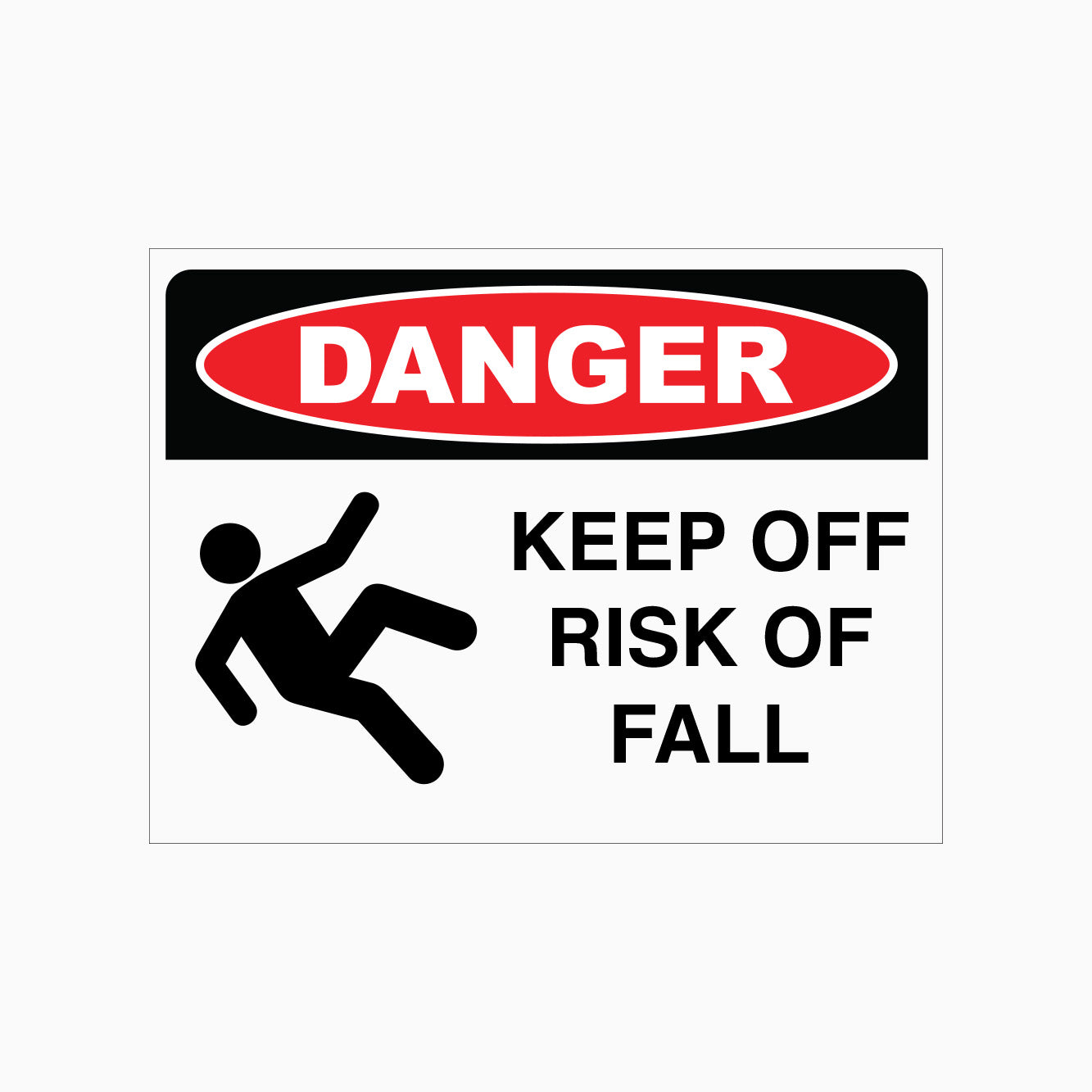 DANGER SIGN - KEEP OFF RISK OF FALL SIGN