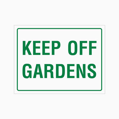 KEEP OFF GARDENS SIGN
