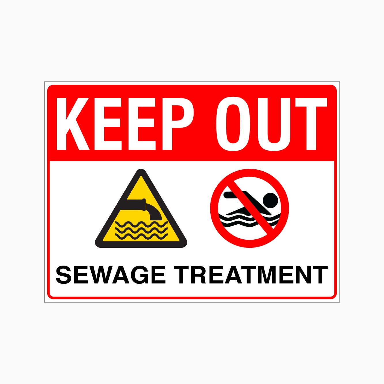 KEEP OUT SEWAGE TREATMENT SIGN - GET SIGNS