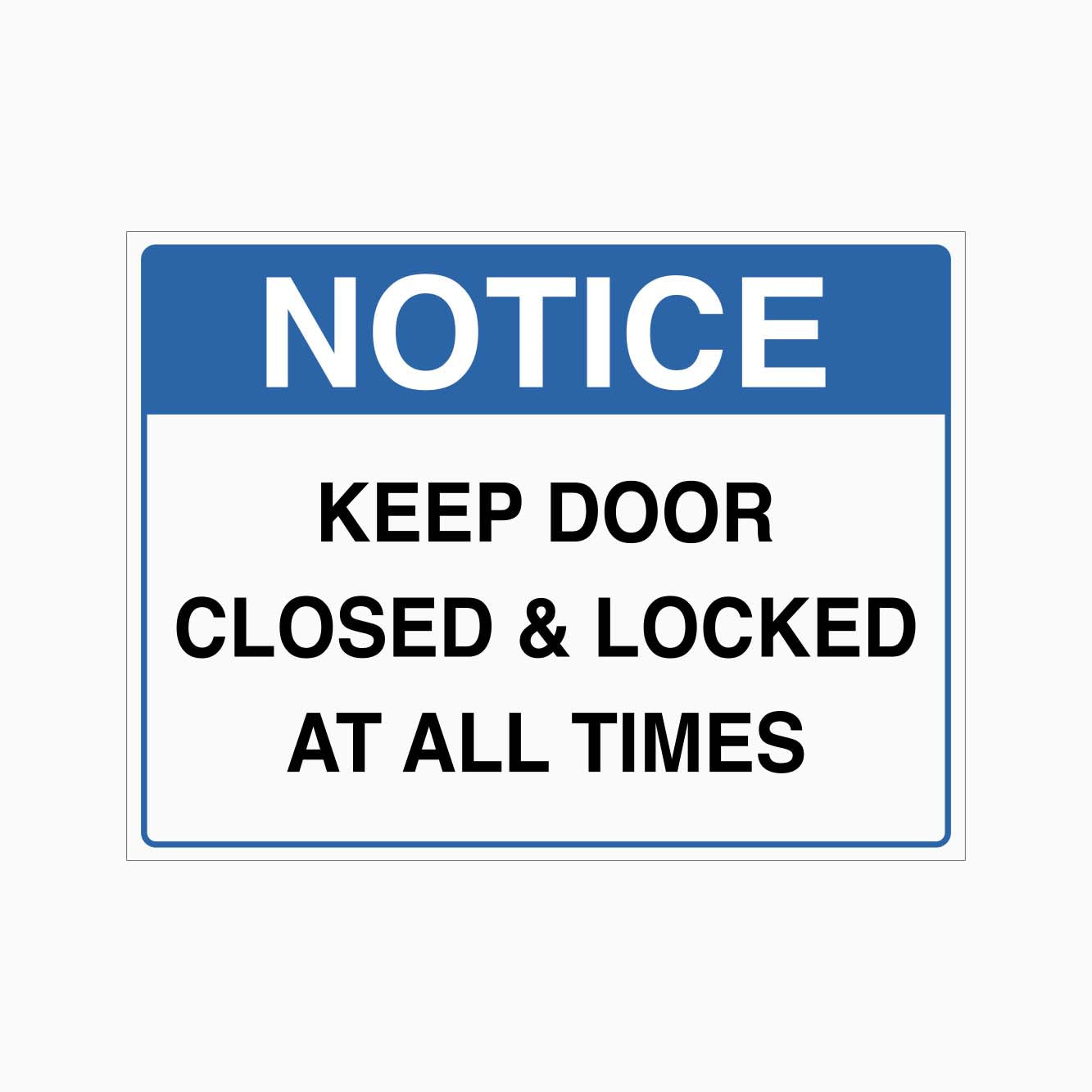 Keep Door Closed & Locked at All Times Sign | Safety Signage Australia – Get signs