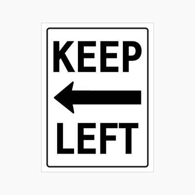 KEEP LEFT SIGN