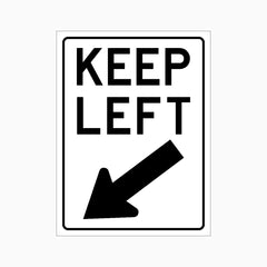 KEEP LEFT SIGN