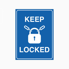 KEEP LOCKED SIGN