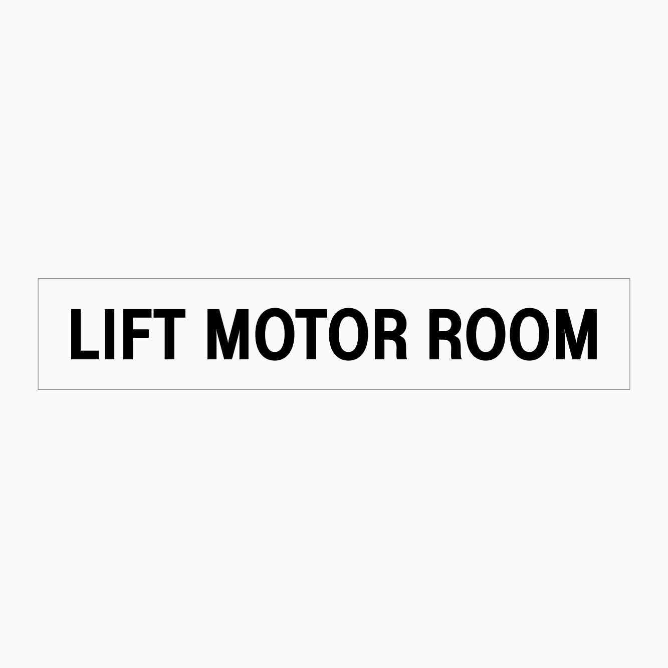 LIFT MOTOR ROOM SIGN - GET SIGNS