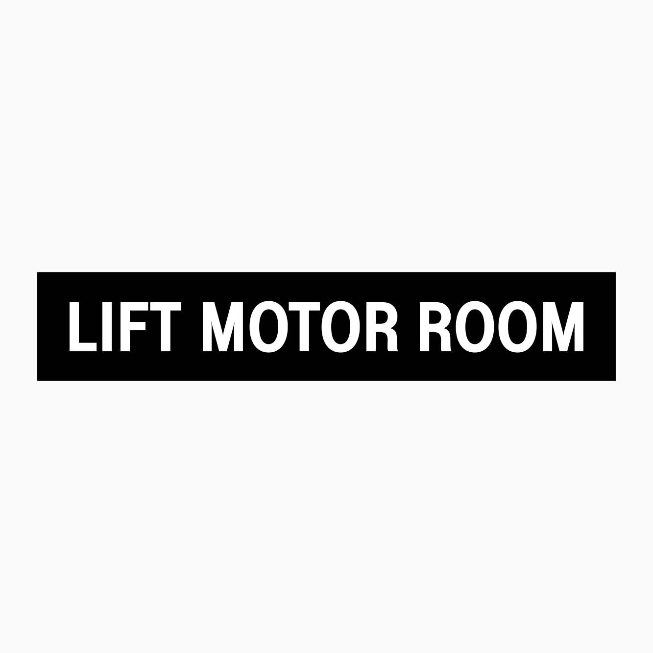 LIFT MOTOR ROOM SIGN - GET SIGNS