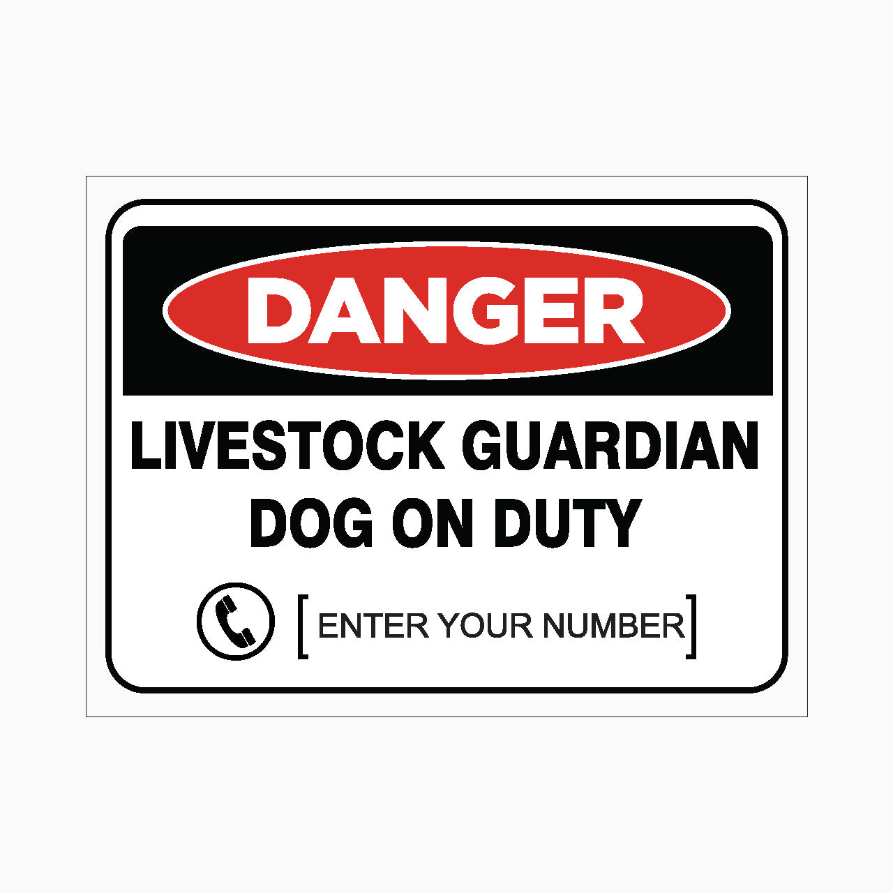 livestock guardian dog on duty with custom phone number - get signs