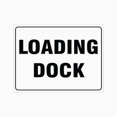 LOADING DOCK SIGN