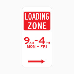 LOADING ZONE SIGN RIGHT