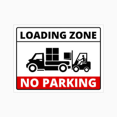 LOADING ZONE NO PARKING SIGN