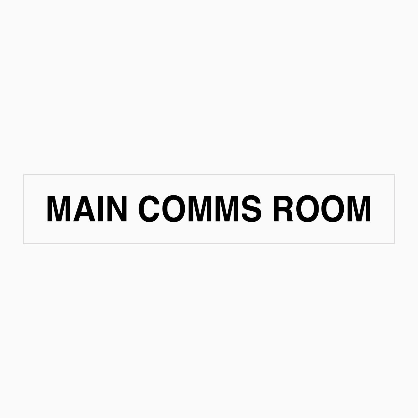 MAIN COMMS ROOM SIGN