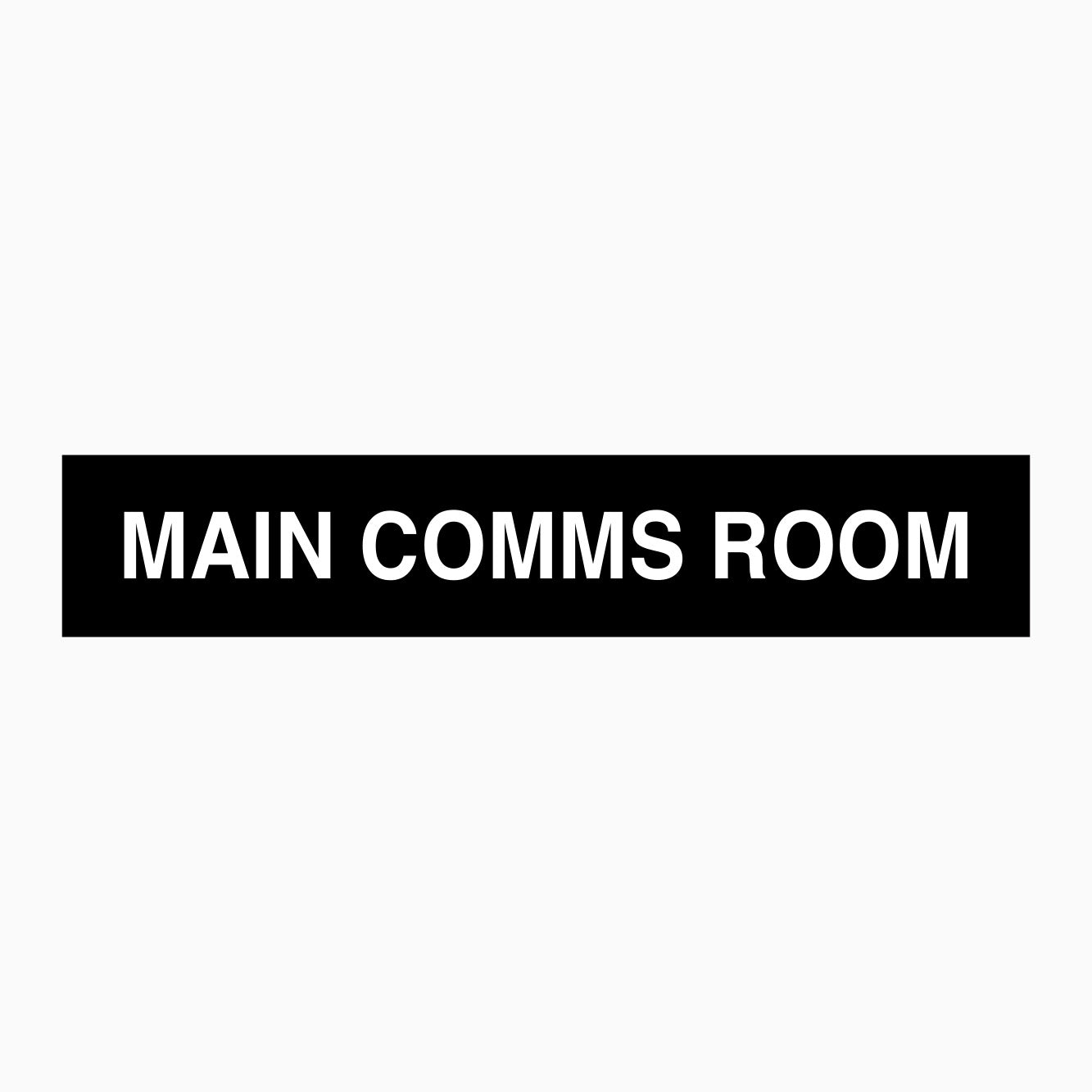 MAIN COMMS ROOM SIGN