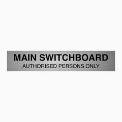 MAIN SWITCHBOARD AUTHORISED PERSONS ONLY SIGN