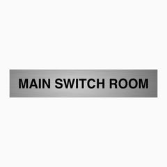 MAIN SWITCH ROOM SIGN