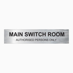 MAIN SWITCH ROOM SIGN