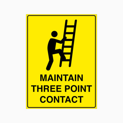 MAINTAIN THREE POINT CONTACT SIGN