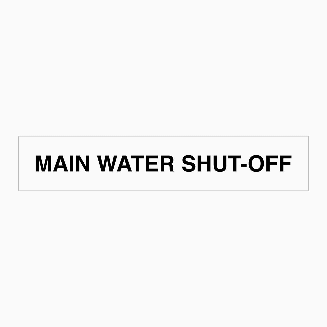 Waster Shut Off Sign MAIN WATER SHUT-OFF SIGN | Durable & Weather-Resistant Materials - Get ...