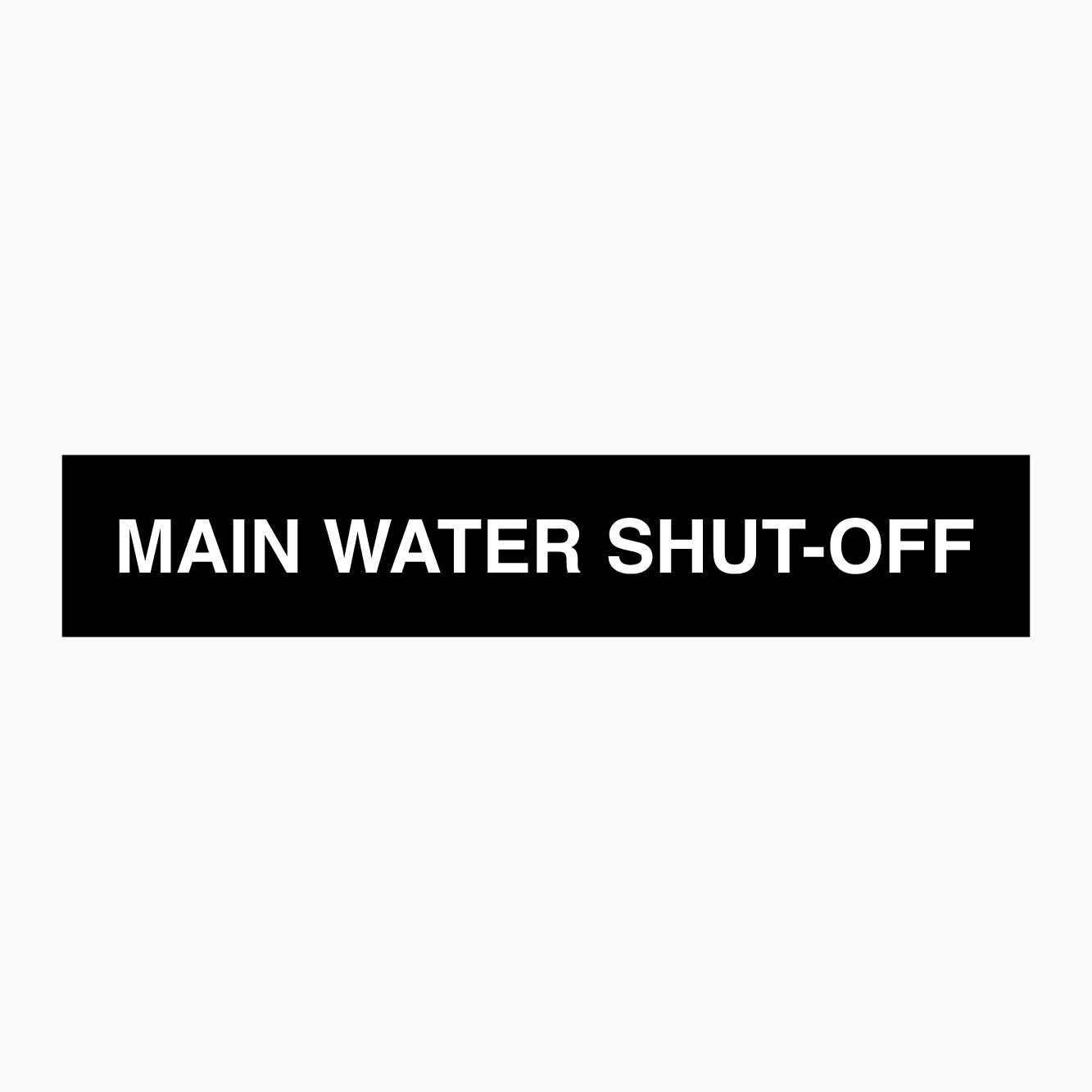 MAIN WATER SHUT-OFF SIGN
