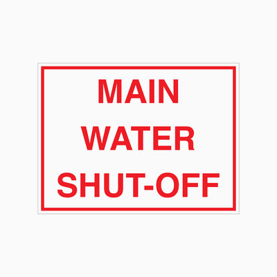 MAIN WATER SHUT OFF SIGN