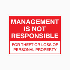 MANAGEMENT IS NOT RESPONSIBLE FOR THEFT OR LOSS OF PERSONAL PROPERTY SIGN