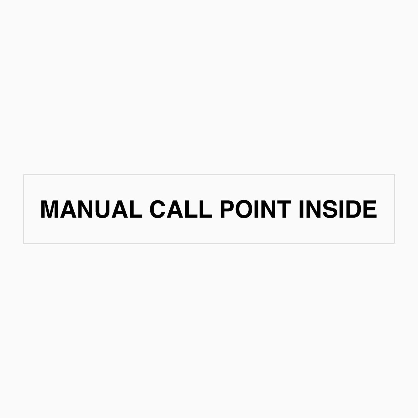 MANUAL CALL POINT INSIDE SIGN - GET SIGNS