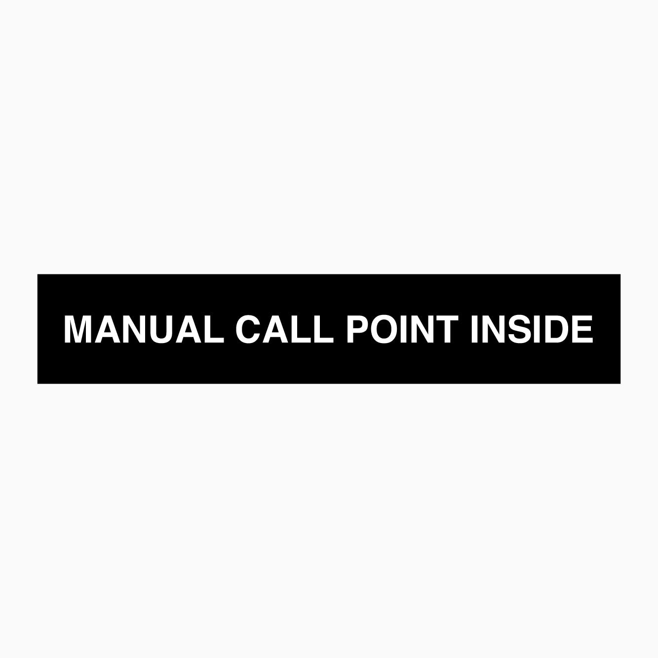 MANUAL CALL POINT INSIDE SIGN - GET SIGNS