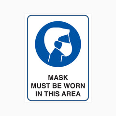 MASK MUST BE WORN IN THIS AREA SIGN