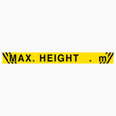 MAXIMUM HEIGHT SIGN  (Custom Number Overhead)