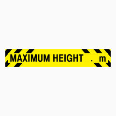 MAXIMUM HEIGHT SIGN (ENTER YOUR HEIGHT)