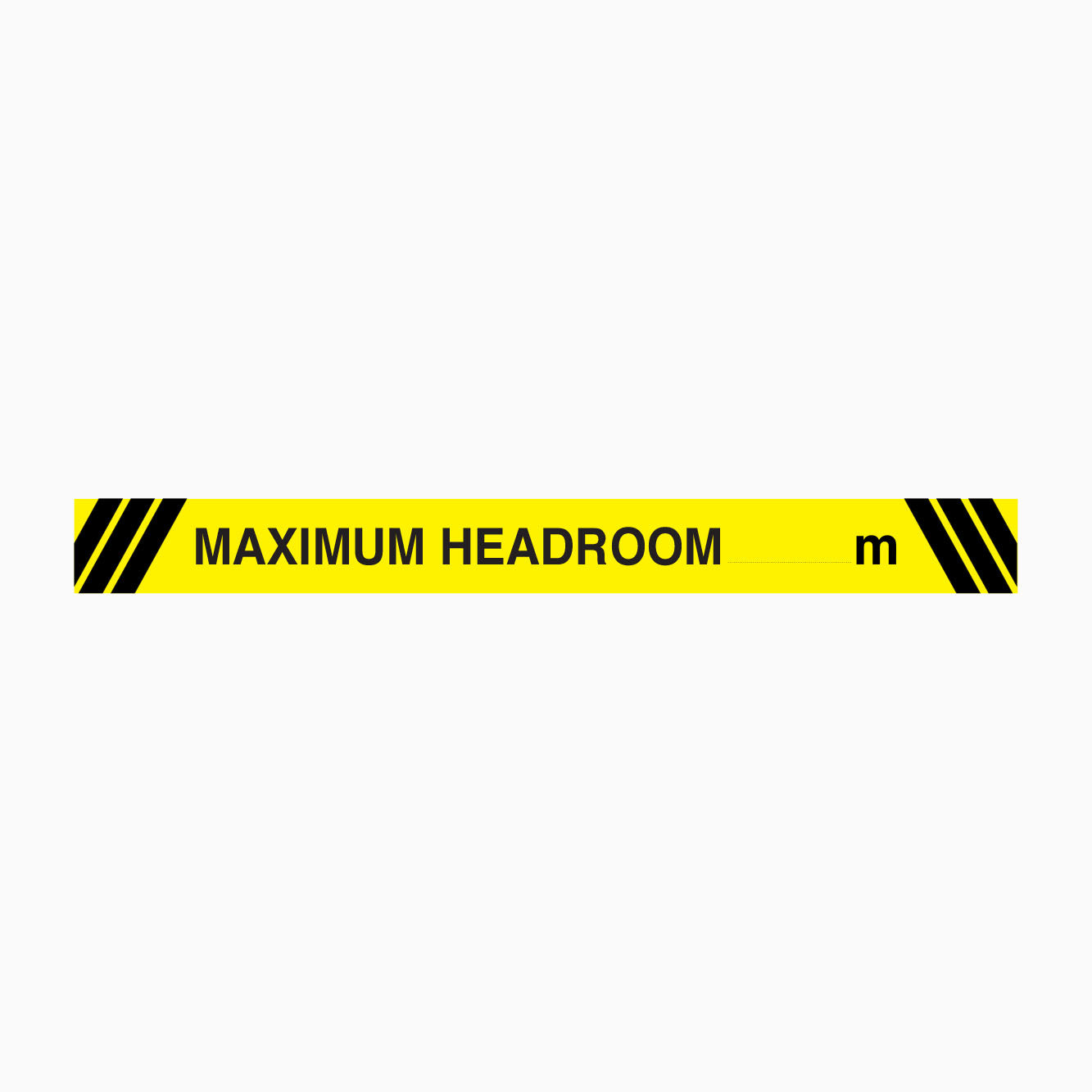 MAXIMUM HEADROOM SIGN CUSTOM HEIGH