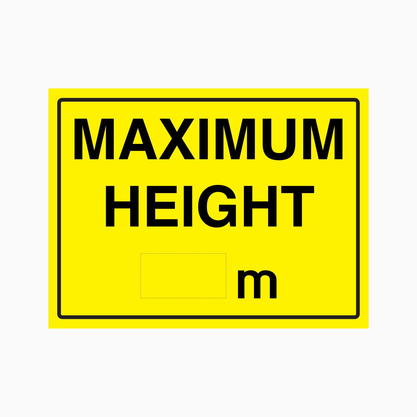 MAXIMUM HEIGHT SIGN WITH YOUR CUSTOM NUMBER - GET SIGNS