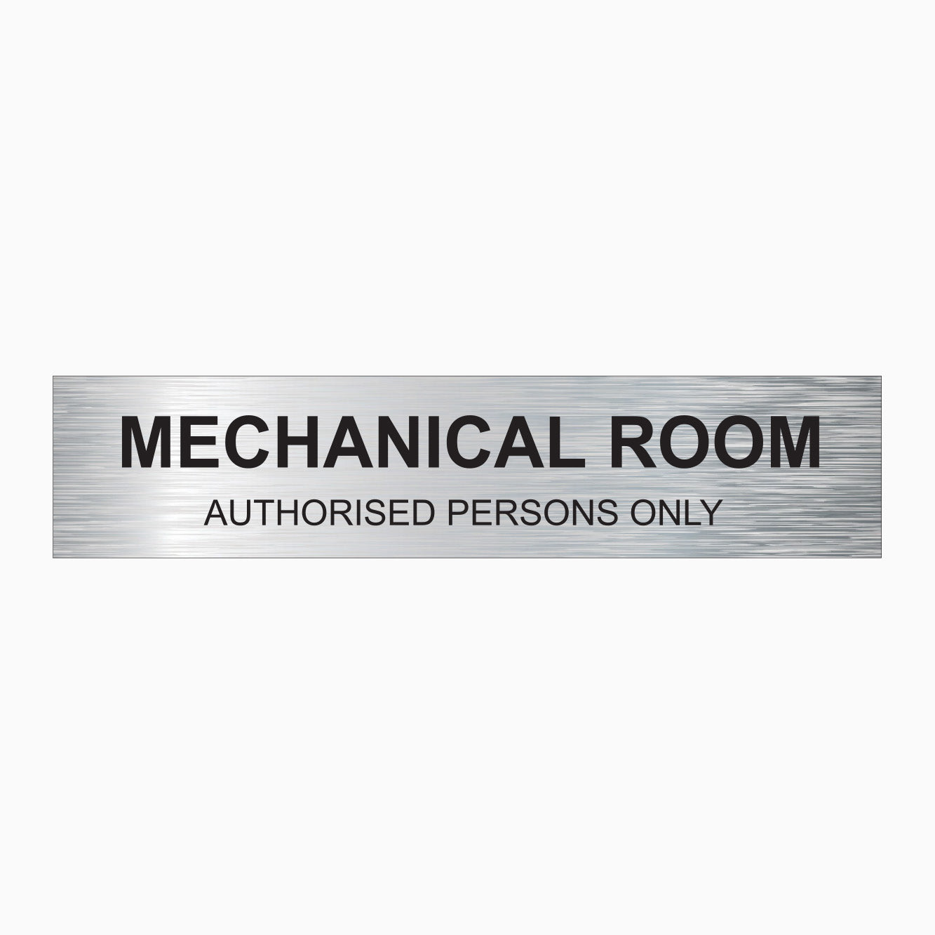 MECHANICAL ROOM SIGN - AUTHORISED PERSONS ONLY SIGN