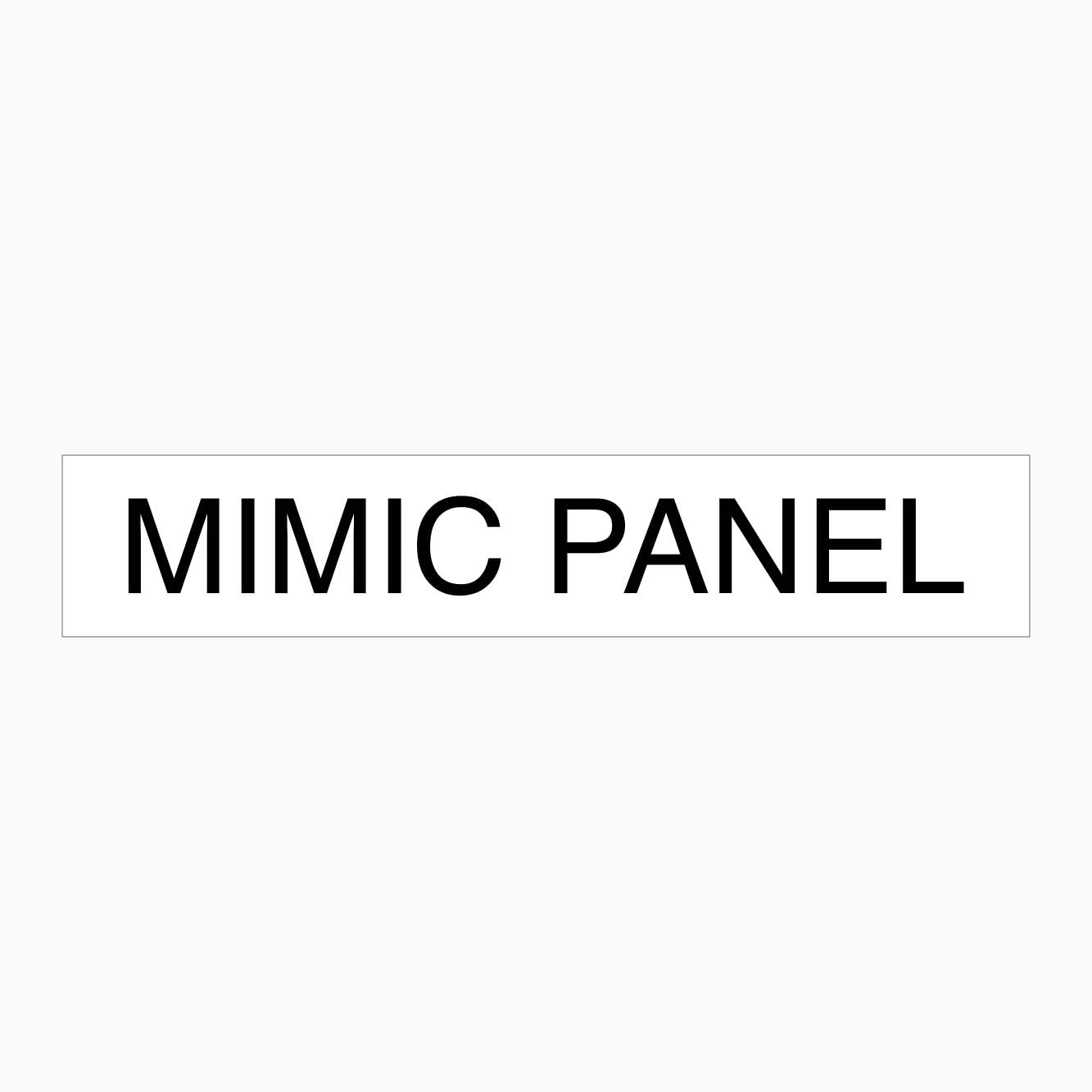 MIMIC PANEL SIGN -STATUTORY SIGNS AT GET SIGNS IN AUSTRALIA