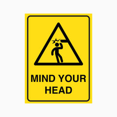 MIND YOUR HEAD SIGN