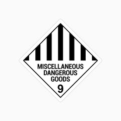 MISCELLANEOUS DANGEROUS GOODS 9 SIGN