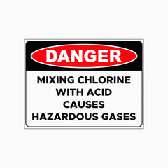 MIXING CHLORINE WITH ACID CAUSES HAZARDOUS GASES SIGN