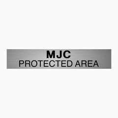 MJC PROTECTED AREA SIGN