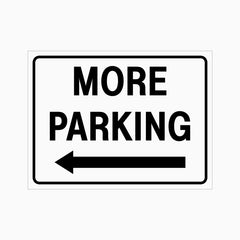 MORE PARKING LEFT SIGN