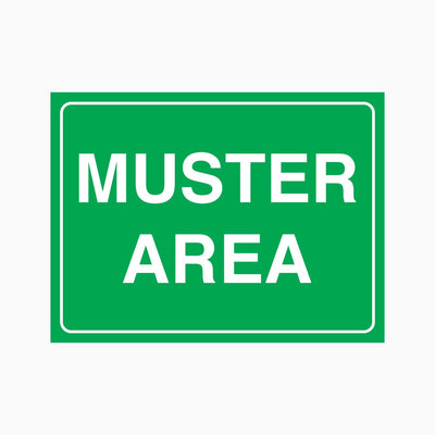 MUSTER AREA SIGN