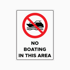 NO BOATING IN THIS AREA SIGN