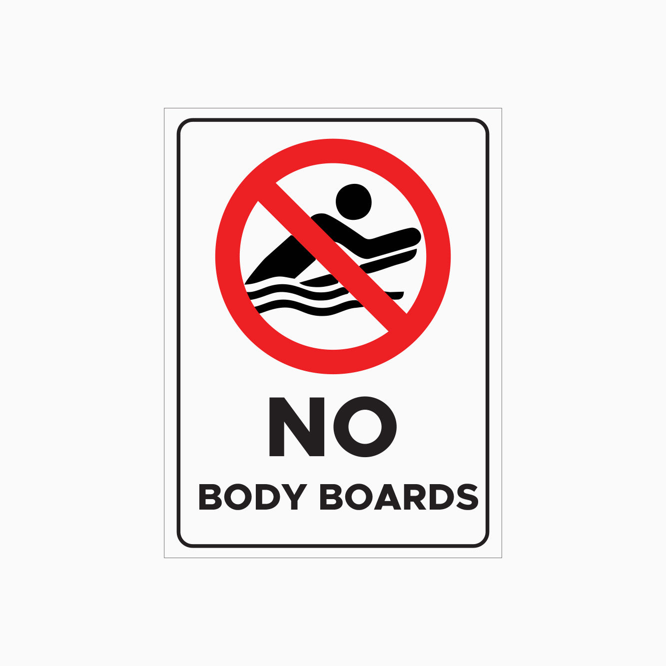 NO BODY BOARDS SIGN - WATER SAFETY SIGNS