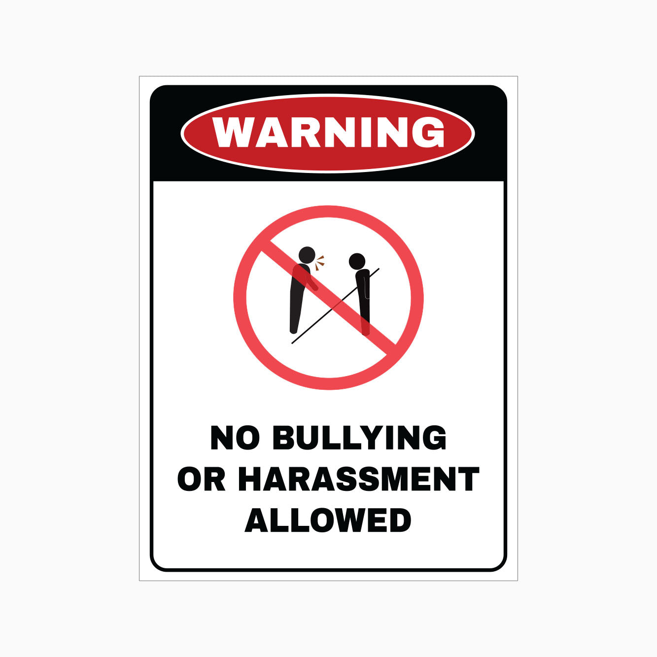 NO BULLYING OR HARASSMENT ALLOWED SIGN