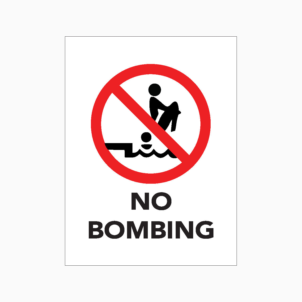 NO BOMBING SIGN – Get signs