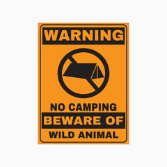 NO CAMPING BEWARE OF WILD ANIMAL SIGN